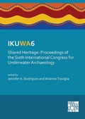 Cover: IKUWA6. Shared Heritage: Proceedings of the Sixth International Congress for Underwater Archaeology - Archaeopress Archaeology