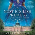 Cover: A Most English Princess - HarperCollins