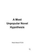 Cover: A Most Unpopular Novel Hypothesis - Quacks Books