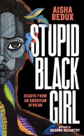 Cover: Stupid Black Girl - Street Noise Books