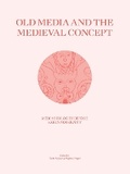 Cover: Old Media and the Medieval Concept - Concordia University