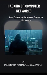 Enlarge image Cover: Hacking of Computer Networks - Dr. Hidaia Mahmood Alassouli
