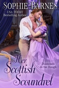 Cover: Her Scottish Scoundrel (Diamonds In The Rough, #7) - Diamonds in the Rough