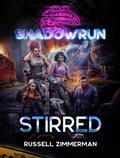 Cover: Shadowrun: Stirred - Catalyst Game Labs