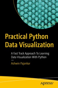 Enlarge image Cover: Practical Python Data Visualization - APress
