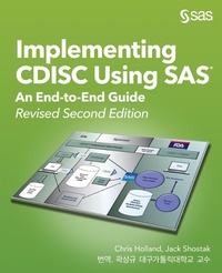 Enlarge image Cover: Implementing CDISC Using SAS - SAS Institute