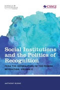 Cover: Social Institutions and the Politics of Recognition: From the Reformation to the French Revolution - Rowman & Littlefield Publishers