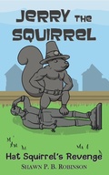 Cover: Jerry the Squirrel: Hat Squirrel's Revenge (Arestana Series, #4) - Arestana Series