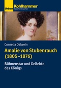 Cover: Amalie von Stubenrauch (1805-1876) - Kohlhammer