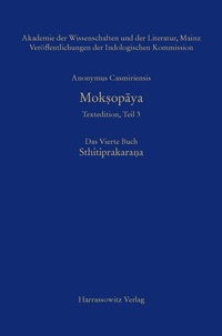 Abbildung von: Mok?opaya - Textedition, Teil 3, Das Vierte Buch: Sthitiprakarana - Harrassowitz Verlag