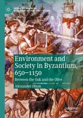 Cover: Environment and Society in Byzantium, 650-1150 - Palgrave Macmillan
