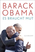 Cover: Es braucht Mut - Suhrkamp