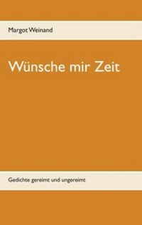 Abbildung von: Wünsche mir Zeit - Books on Demand