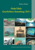 Cover: Onkel Bobs Geschichten-Sammlung Teil 1 - Books on Demand