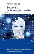 Cover: So geht&acute;s technologisch weiter - BoD - Books on Demand