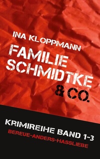 Abbildung von: Familie Schmidtke & Co. Hannover-Krimi - BoD - Books on Demand