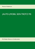 Cover: (Auto-)Mobil sein trotz MS - Books on Demand