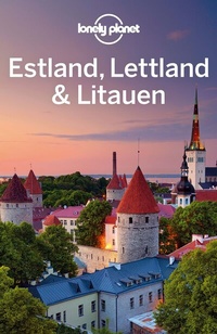 Abbildung von: LONELY PLANET Reiseführer Estland, Lettland & Litauen - Lonely Planet Deutschland ein Imprint von MAIRDUMONT
