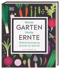 Abbildung von: Kleiner Garten - große Ernte - Dorling Kindersley Verlag