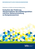 Cover: Evaluation der F&ouml;rderung &uuml;berbetrieblicher Berufsbildungsst&auml;tten und ihrer Weiterentwicklung zu Kompetenzzentren - Verlag Barbara Budrich