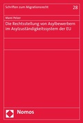 Abbildung von: Die Rechtsstellung von Asylbewerbern im Asylzuständigkeitssystem der EU - Nomos