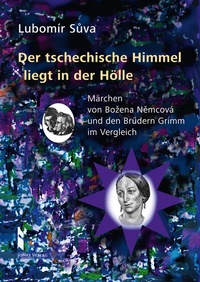 Abbildung von: Der tschechische Himmel liegt in der Hölle - Jonas Verlag