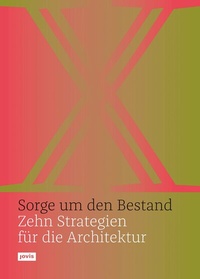 Abbildung von: Sorge um den Bestand - JOVIS Verlag