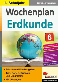 Abbildung von: Wochenplan Erdkunde / Klasse 6 - KOHL VERLAG Der Verlag mit dem Baum