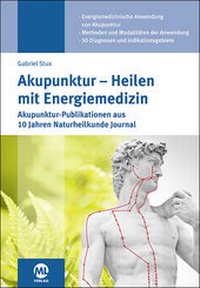 Abbildung von: Akupunktur - Heilen mit Energiemedizin - mgo fachverlage GmbH & Co. KG