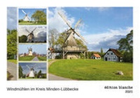 Abbildung von: Windmühlen im Kreis Minden-Lübbecke (édition blanche, DIN A4 Wandkalender 2021, 29.7x21 cm, Querformat) - Olaf Schulz Verlag