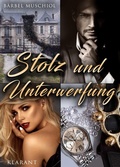 Cover: Stolz und Unterwerfung - Romance Verlag