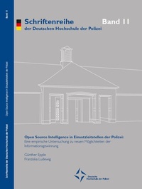 Abbildung von: Open Source Intelligence in Einsatzleitstellen der Polizei - Deutsche Hochschule der Polizei - Stabsstelle I - Hochschulkommunikation, Öffentlichkeitsarbeit