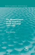 Cover: The Modernization of the American Stock Exchange 1971-1989 (Routledge Revivals) - Routledge