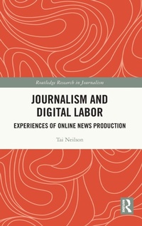 Enlarge image Cover: Journalism and Digital Labor - Routledge