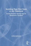 Cover: Surviving Your First Years in the Classroom - Routledge