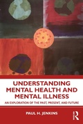 Cover: Understanding Mental Health and Mental Illness - Routledge