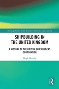 Cover: Shipbuilding in the United Kingdom - Routledge