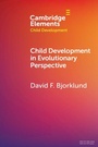 Cover: Child Development in Evolutionary Perspective - Cambridge University Press