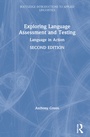 Cover: Exploring Language Assessment and Testing - Routledge