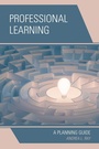 Cover: Professional Learning - Rowman & Littlefield Publishers