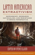 Cover: Latin American Extractivism - Rowman & Littlefield Publishers