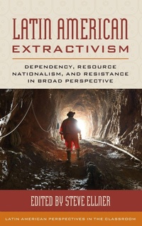 Enlarge image Cover: Latin American Extractivism - Rowman & Littlefield Publishers