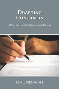 Abbildung von: Drafting Contracts - A Practical Guide to Transactional Practice - Vandeplas Pub.