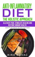 Cover: Anti-Inflammatory Diet - Kira Gluten-Free Recipes