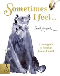Enlarge image Cover: Sometimes I Feel... - Big Picture Press