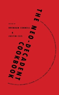 Enlarge image Cover: The Neo-Decadent Cookbook - Eibonvale Press