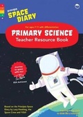 Cover: Principia Space Diary Primary Science Teacher Resource Book - Curved House Kids