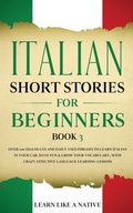 Cover: Italian Short Stories for Beginners Book 3 - Learn Like A Native