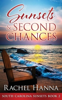 Abbildung von: Sunsets & Second Chances - Rachel Hanna