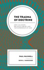 Cover: The Trauma of Doctrine - Lexington Books/Fortress Academic
